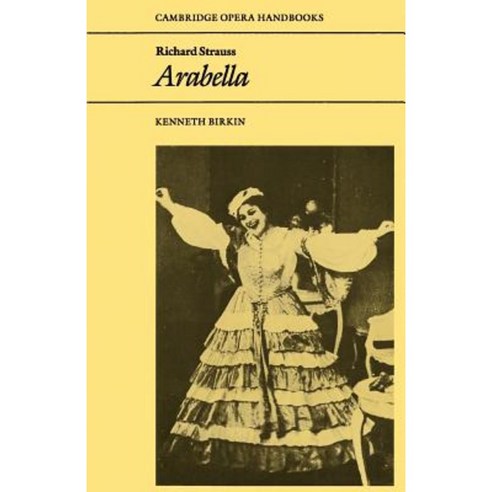 "Richard Strauss Arabella", Cambridge University Press