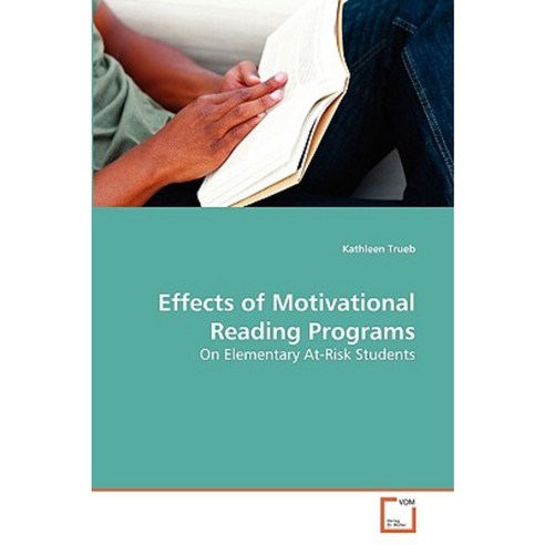 Effects of Motivational Reading Programs Paperback, VDM Verlag