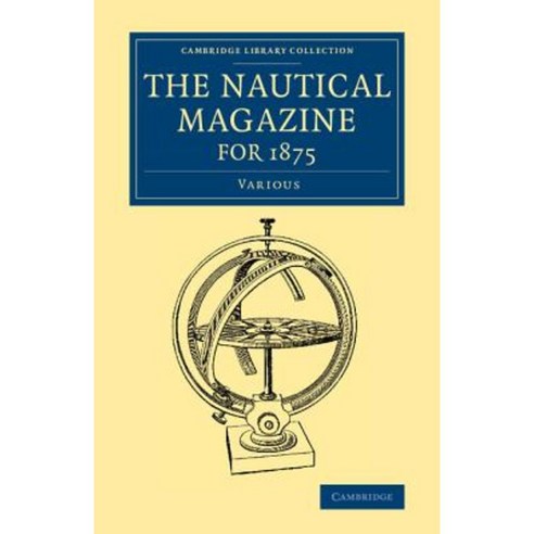 The Nautical Magazine for 1875, Cambridge University Press