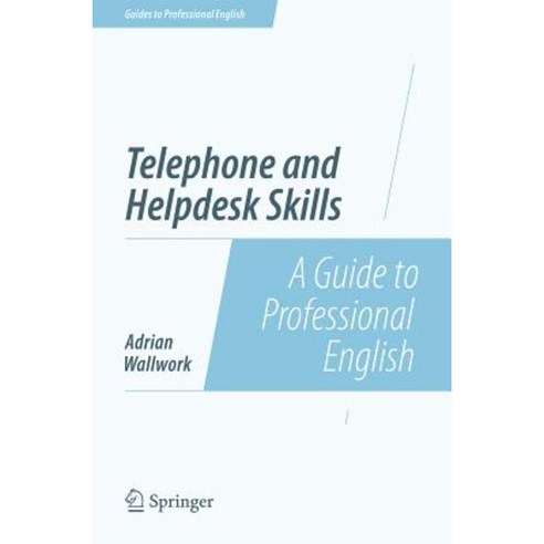 Telephone and Helpdesk Skills: A Guide to Professional English Paperback, Springer
