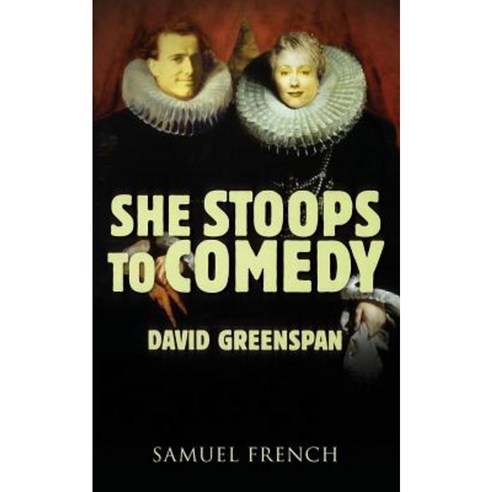 She Stoops to Comedy Paperback, Samuel French, Inc.
