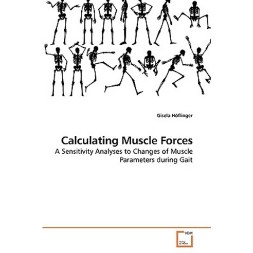 Calculating Muscle Forces Paperback, VDM Verlag