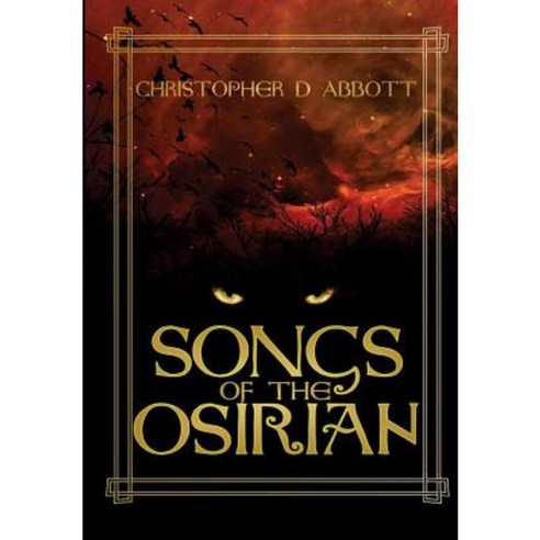 Songs of the Osirian Hardcover, Lulu.com