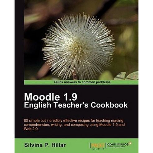 Moodle 1.9:The English Teacher`s Cookbook, Packt Publishing