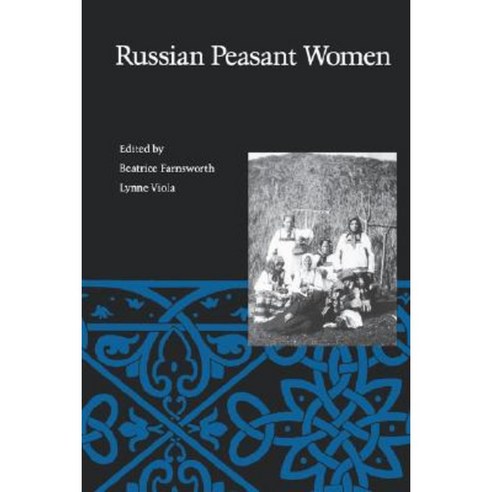 Russian Peasant Women Paperback, Oxford University Press, USA