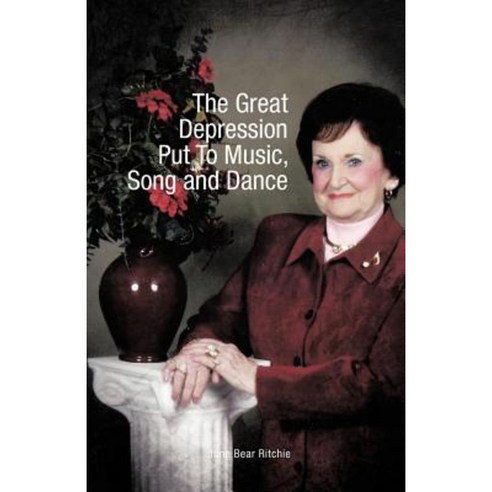 The Great Depression Put to Music Song and Dance Paperback, Trafford ...