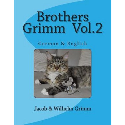 Brothers Grimm Vol.2: German & English Paperback, Createspace