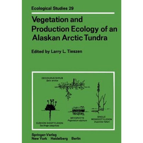 Vegetation and Production Ecology of an Alaskan Arctic Tundra Paperback, Springer