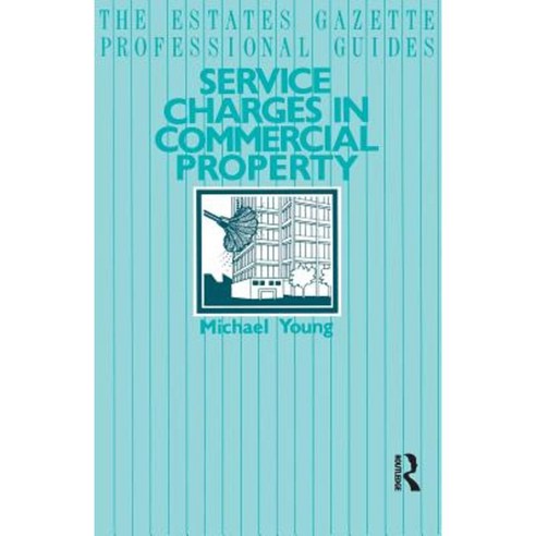Service Charges in Commercial Properties Paperback, S&t Titles