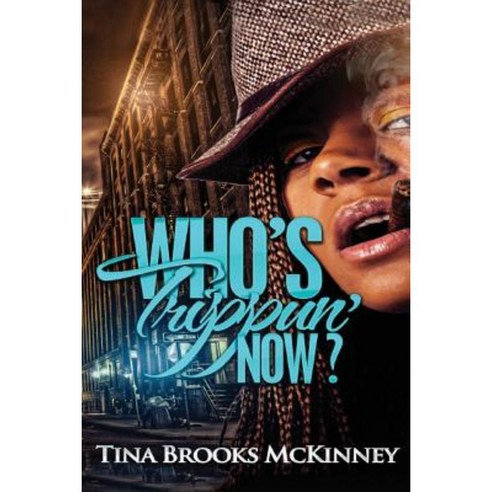 Who''s Trippin Now? Paperback, Taboo Publishing