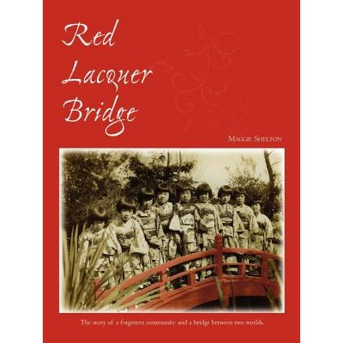 Red Lacquer Bridge Paperback, Authorhouse