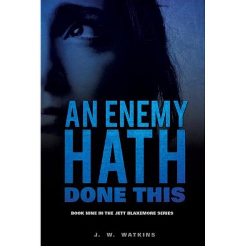 An Enemy Hath Done This Paperback, Xulon Press