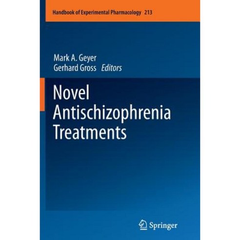 Novel Antischizophrenia Treatments Paperback, Springer