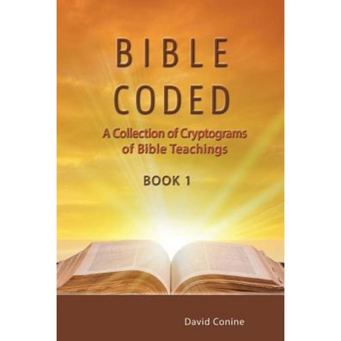 Bible Coded: A Collection of Cryptograms of Bible Teachings Paperback, Master Press