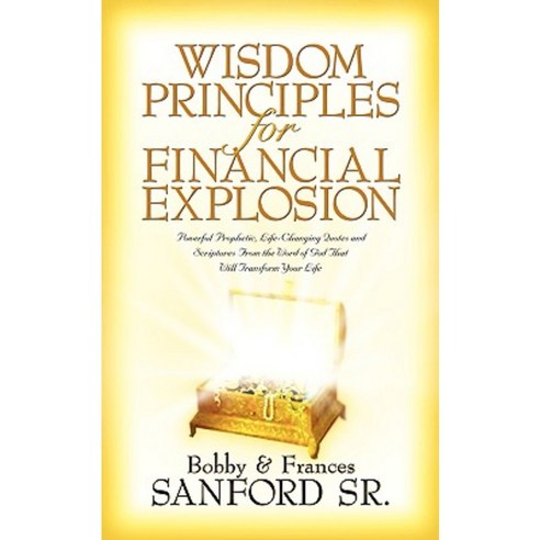 Wisdom Principles for Financial Explosion Paperback, Xulon Press