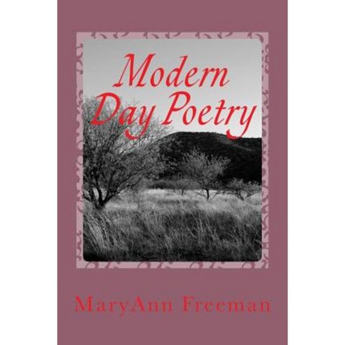 Modern Day Poetry Paperback, Maryann Freeman