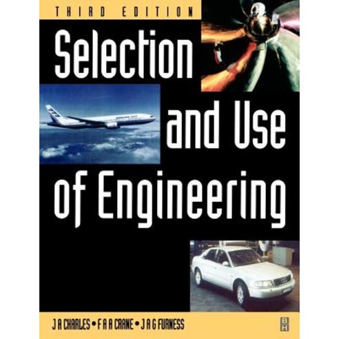 Selection and Use of Engineering Materials Paperback, Butterworth-Heinemann