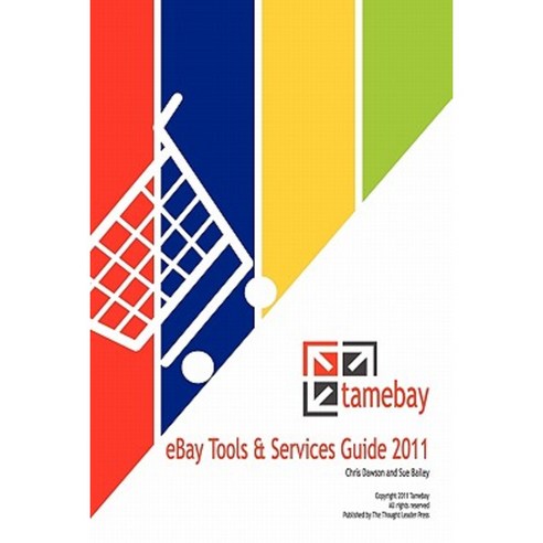 Tamebay Ebay Tools and Services Guide 2011 Paperback, Createspace