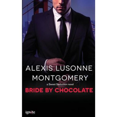 Bride by Chocolate Paperback, Entangled Publishing