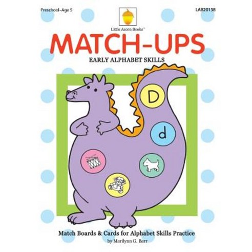 Match-Ups: Early Alphabet Skills Paperback, Little Acorn Books