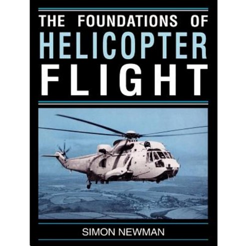 Foundations of Helicopter Flight Paperback, Butterworth-Heinemann