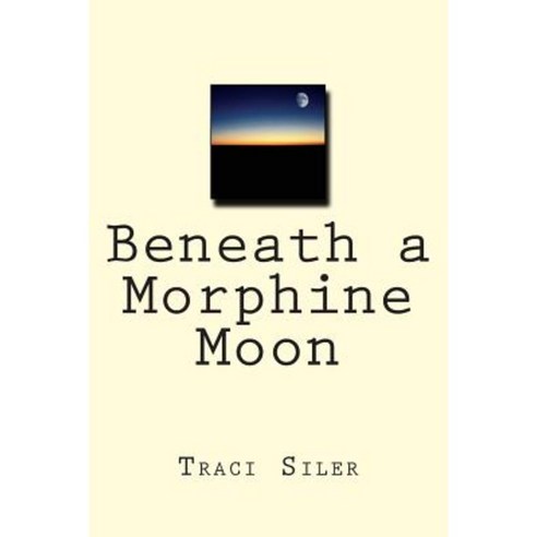Beneath a Morphine Moon Paperback, Mijikai Press