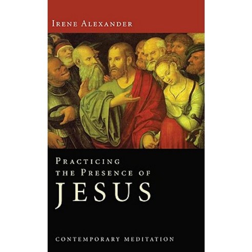 Practicing the Presence of Jesus Paperback, Wipf & Stock Publishers