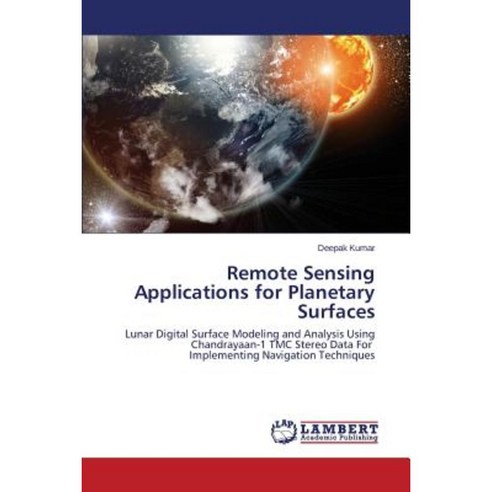 Remote Sensing Applications for Planetary Surfaces Paperback, LAP Lambert Academic Publishing