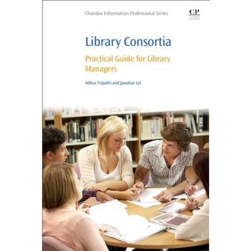 Library Consortia: Practical Guide for Library Managers Paperback, Chandos Publishing