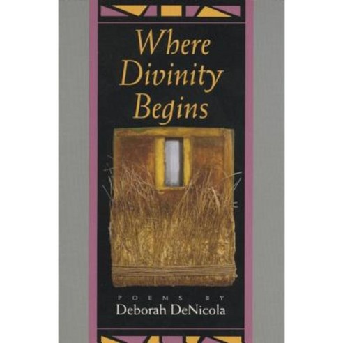 Where Divinity Begins Paperback, Alice James Books