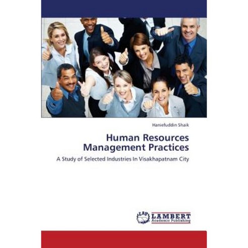 Human Resources Management Practices Paperback, LAP Lambert Academic Publishing
