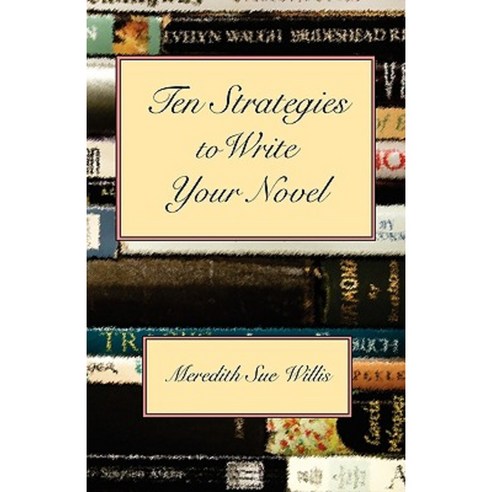 Ten Strategies to Write Your Novel Paperback, Montemayor Press