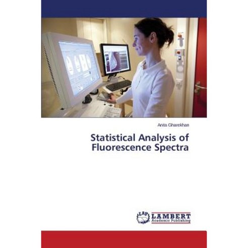 Statistical Analysis of Fluorescence Spectra Paperback, LAP Lambert ...