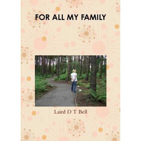 For All My Family Paperback, Lulu.com