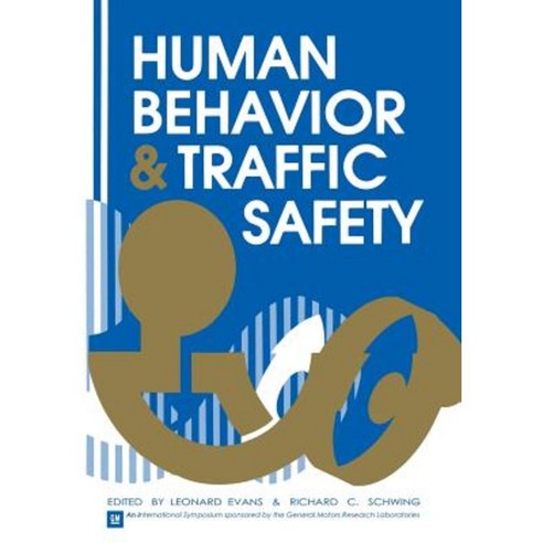 Human Behavior and Traffic Safety Paperback, Springer