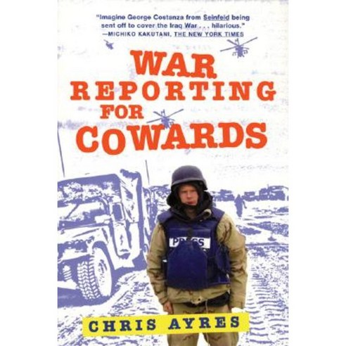 War Reporting for Cowards Paperback, Grove/Atlantic