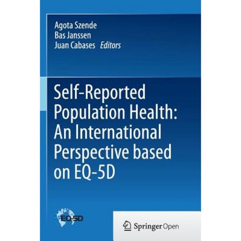 Self-Reported Population Health: An International Perspective Based on Eq-5d Paperback, Springer