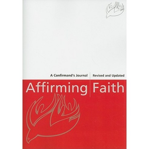 Affirming Faith: A Confirmand''s Journal Paperback, United Church Press