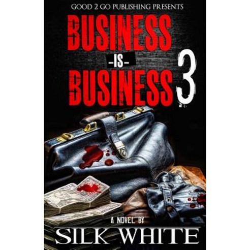 Business Is Business 3 Paperback, Good2go Publishing