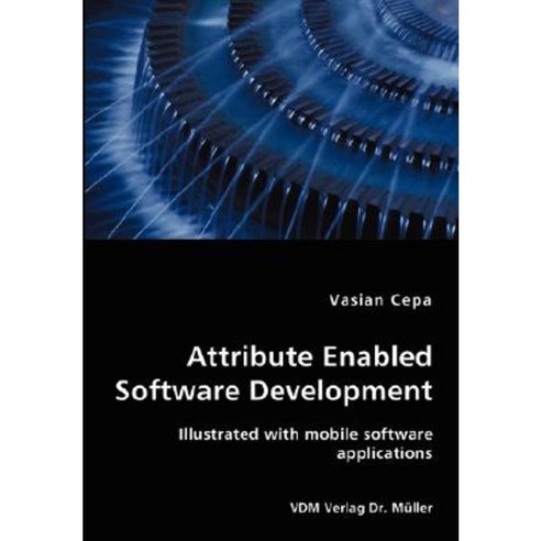 Attribute Enabled Software Development Paperback, VDM Verlag Dr. Mueller E.K.