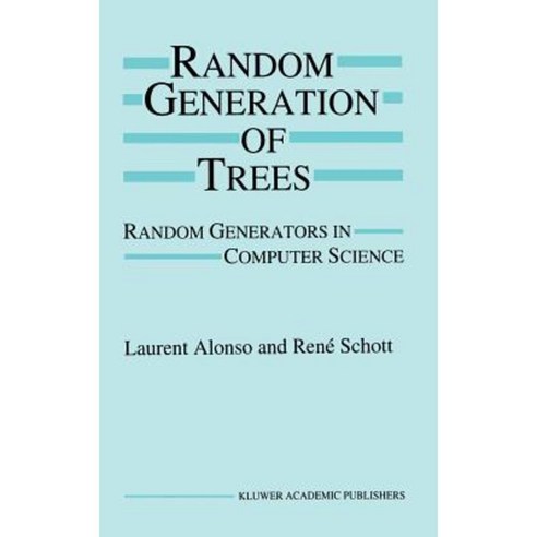 Random Generation of Trees: Random Generators in Computer Science Hardcover, Springer