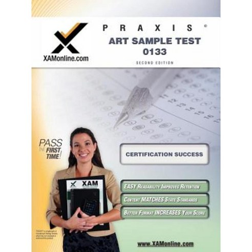 Praxis Art Sample Test 10133 Teacher Certification Test Prep Study Guide Paperback, Xamonline.com