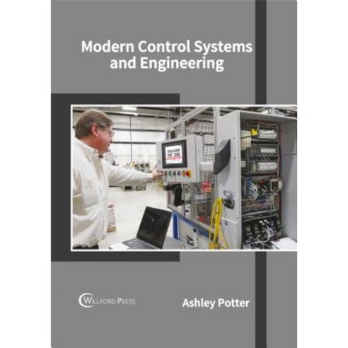 Modern Control Systems and Engineering Hardcover, Willford Press