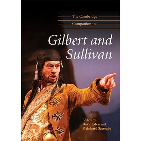 The Cambridge Companion to Gilbert and Sullivan, Cambridge University Press