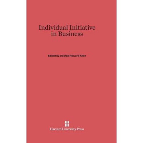 Individual Initiative in Business Hardcover, Harvard University Press