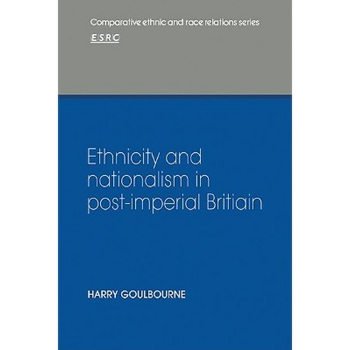 Ethnicity and Nationalism in Post-Imperial Britain, Cambridge University Press