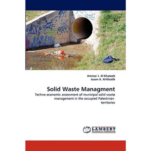 Solid Waste Managment Paperback, LAP Lambert Academic Publishing