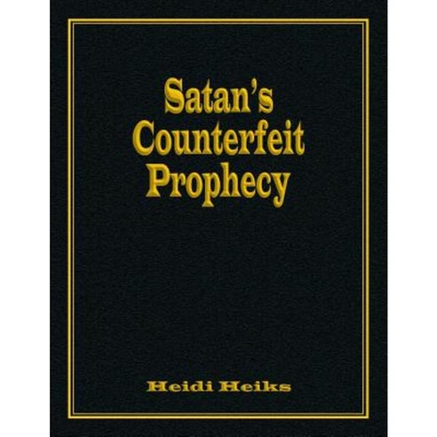 Satan''s Counterfeit Prophecy Paperback, Teach Services, Inc.