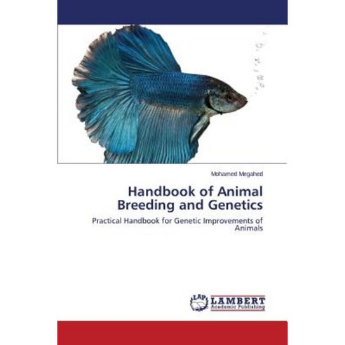Handbook of Animal Breeding and Genetics Paperback, LAP Lambert Academic Publishing