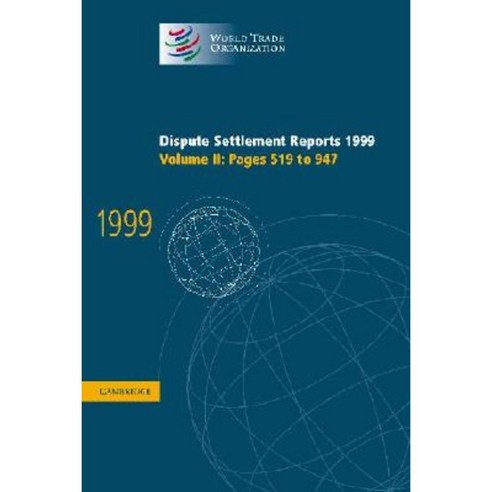 Dispute Settlement Reports 1999: Volume 2 Pages 519-947 Hardcover, Cambridge University Press